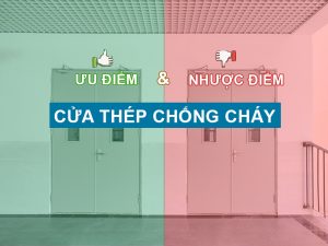 Ưu nhược điểm cửa thép chống cháy