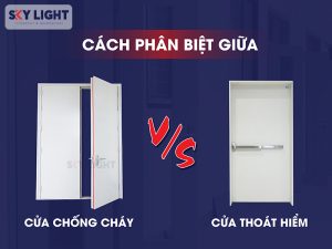 Phân biệt cửa chống cháy và cửa thoát hiểm