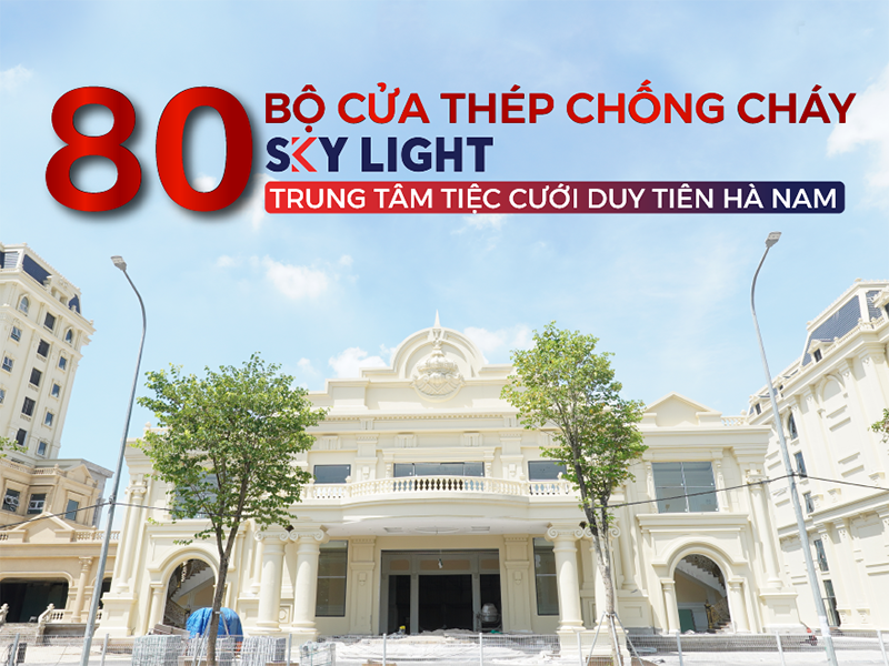 cửa chống cháy sky light tại trung tâm tiệc cưới duy tiên hà nam