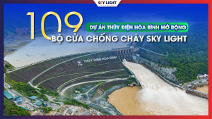 cửa chống cháy sky light tại dự án thủy điện hòa bình mở rộng