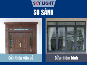 so sánh cửa thép vân gỗ và cửa nhôm kính