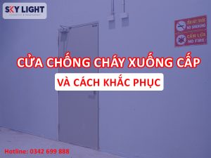 cửa chống cháy xuống cấp và cách khắc phục