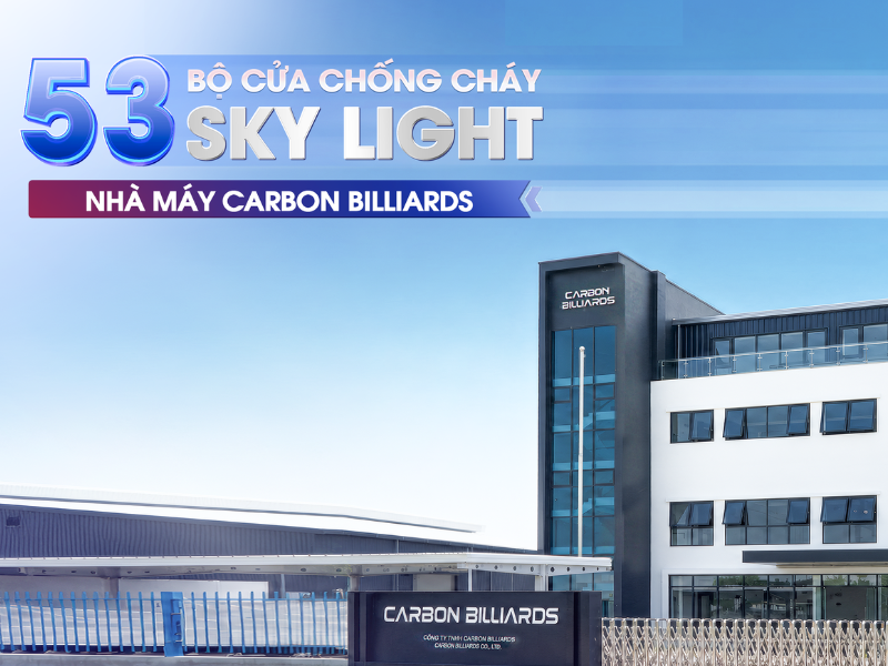 53 bộ cửa thép Sky Light tại Công ty TNHH Carbon Billiard Ninh Bình